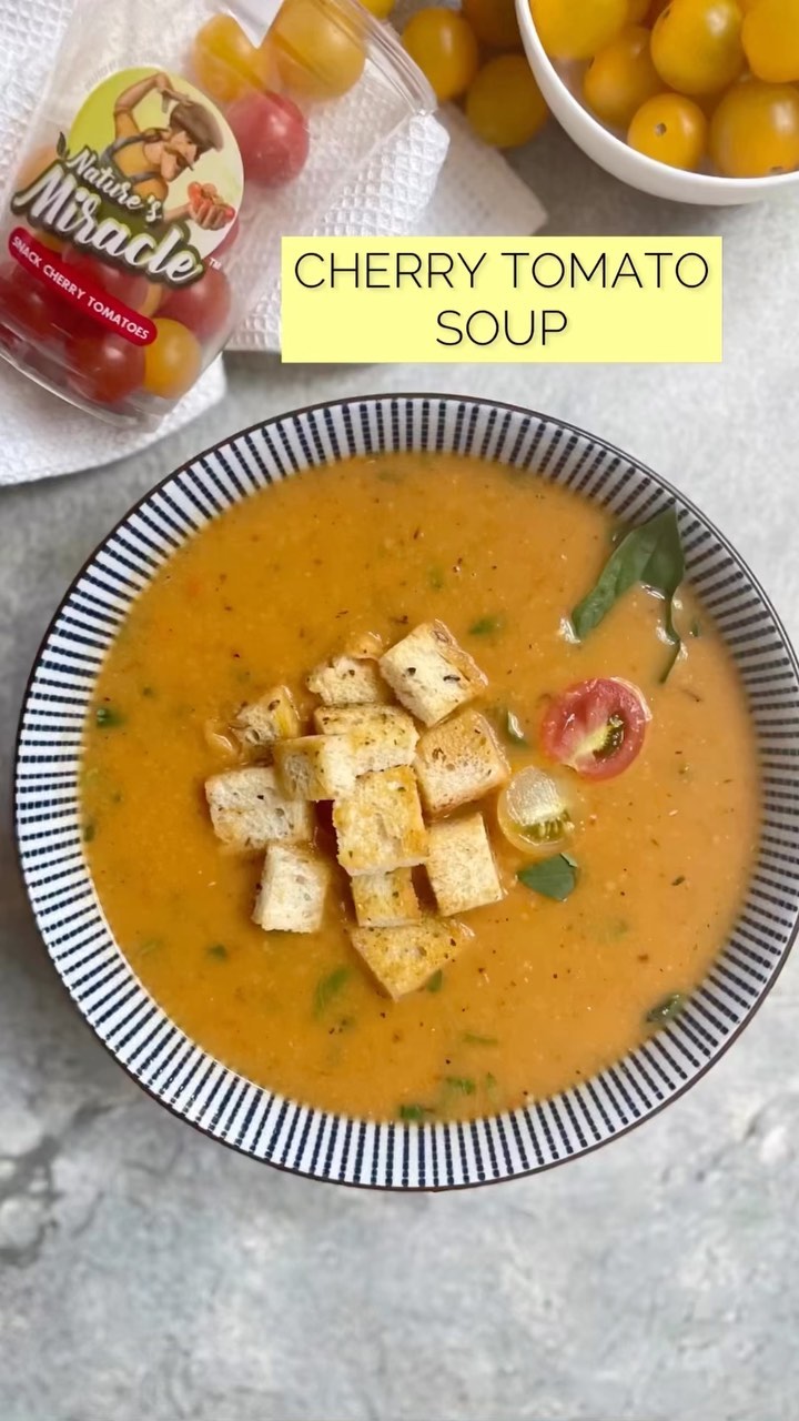 Cherry Tomato Soup by karishma Mehta – Natures Miracle